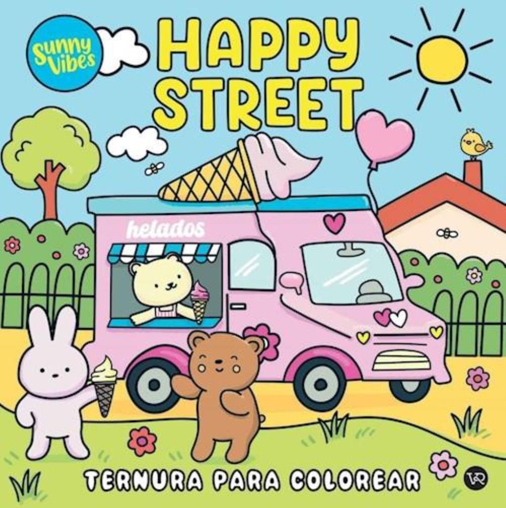 HAPPY STREET- SUNNY VIBES, TERNURA PARA COLOREAR