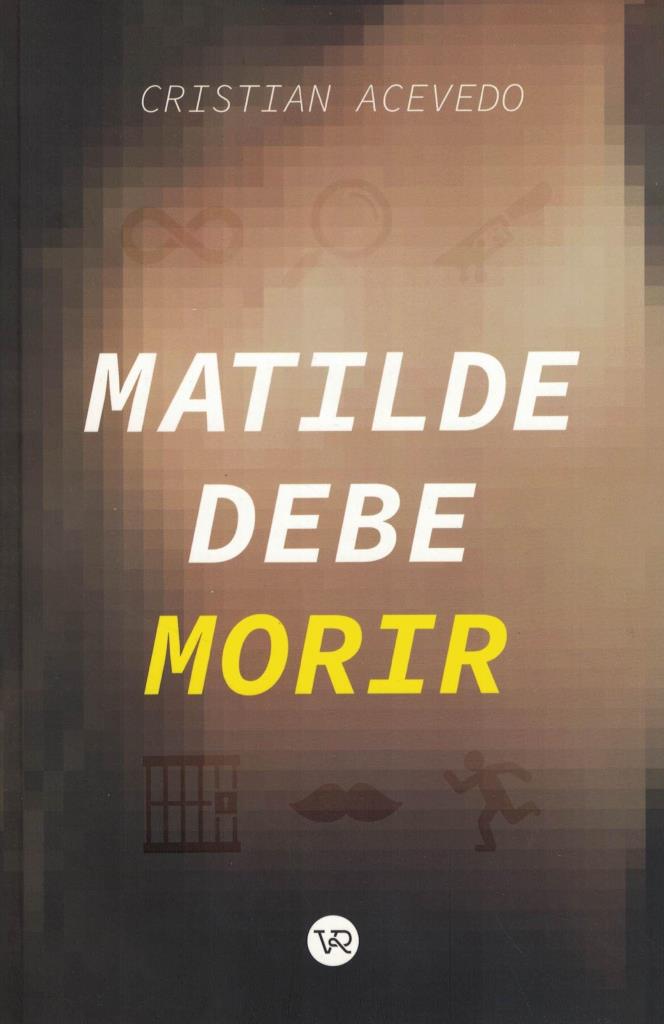 MATILDE DEBE MORIR