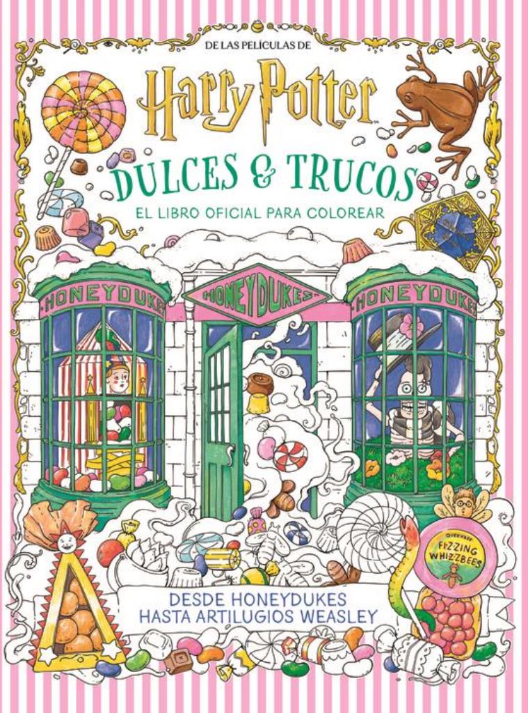 HARRY POTTER DULCES Y TRUCOS- EL LIBRO OFICIAL PARA COLOREAR
