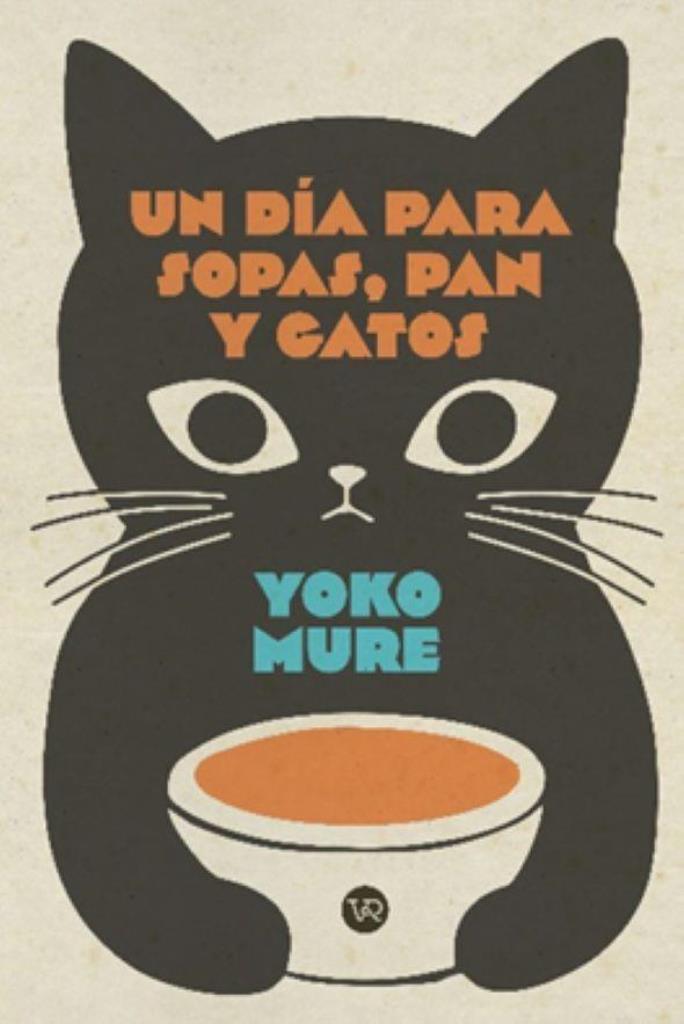 UN DIA PARA SOPAS, PAN Y GATOS