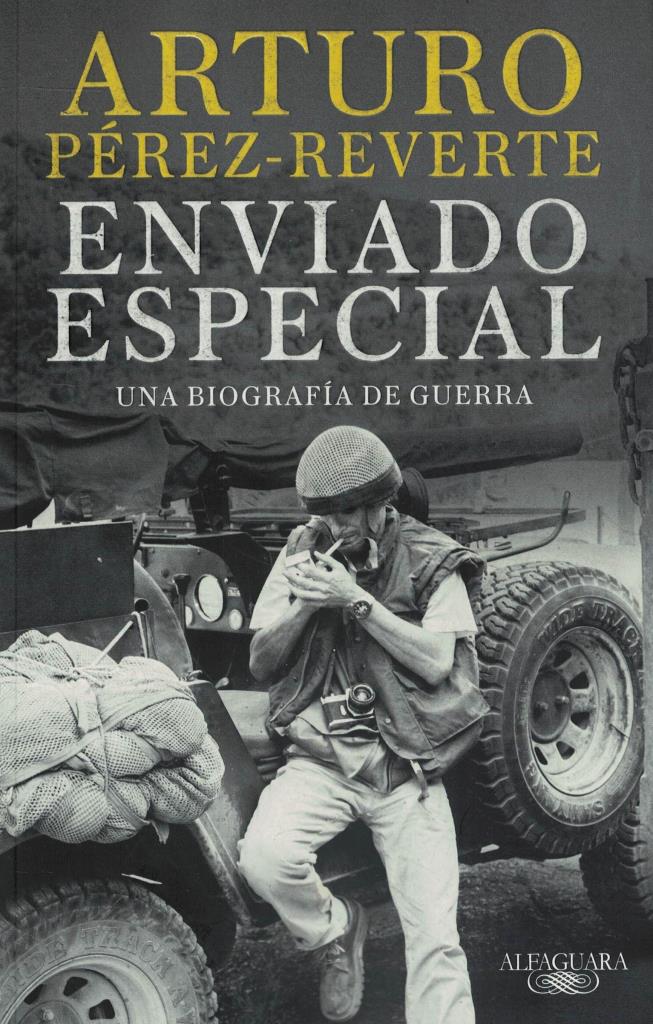 ENVIADO ESPECIAL- UNA BIOGRAFIA DE GUERRA