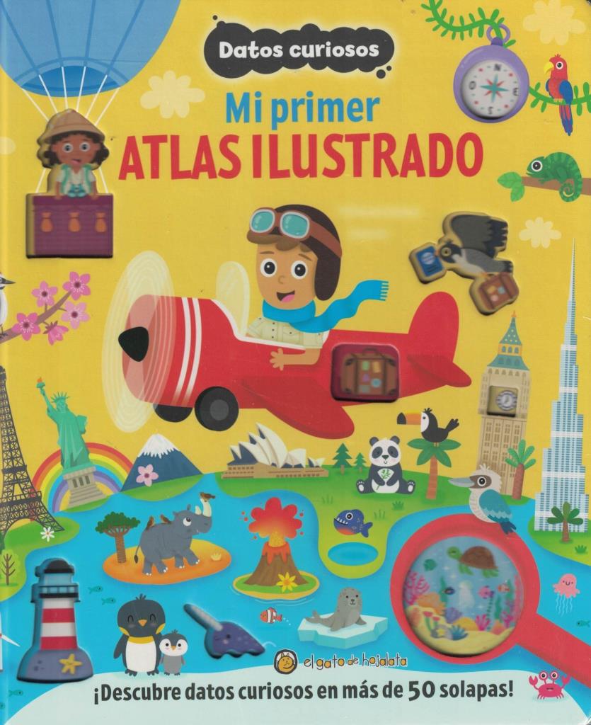MI PRIMER ATLAS ILUSTRADO - DATOS CURIOSOS