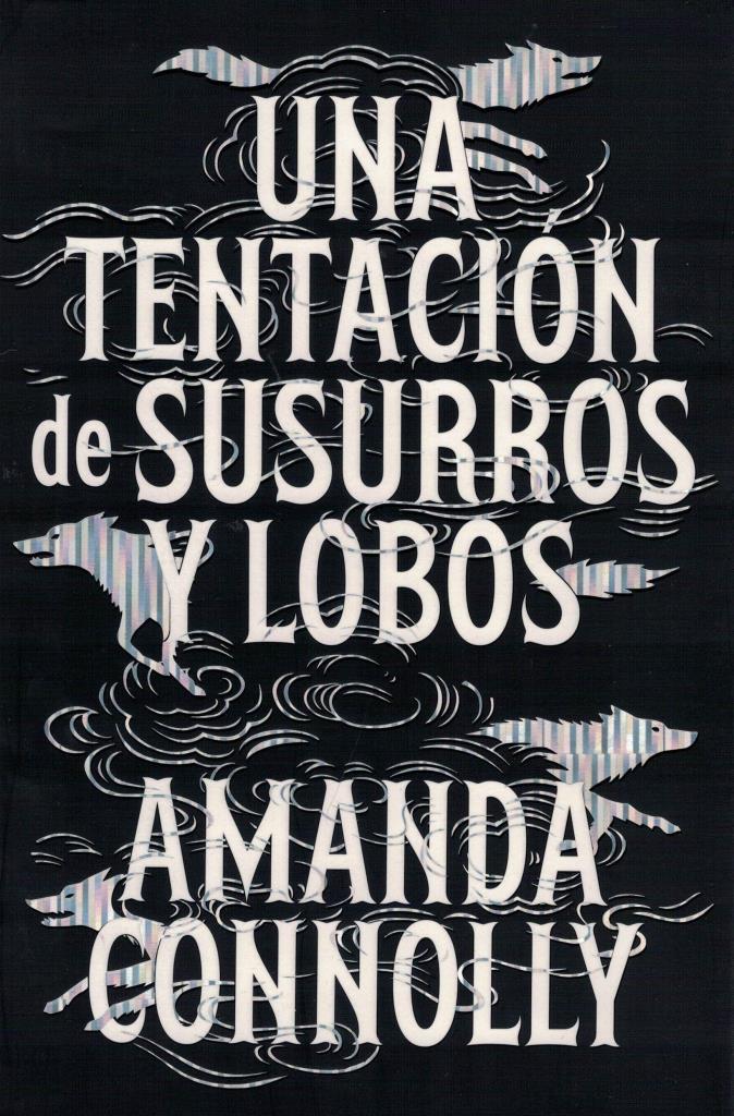 UNA TENTACION DE SUSURROS Y LOBOS