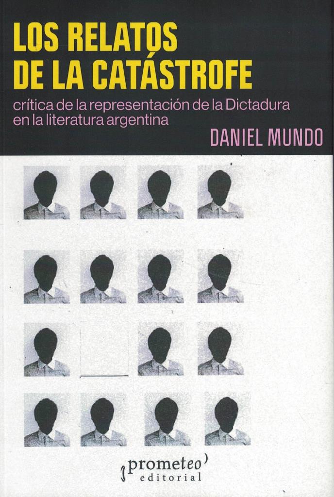 RELATOS DE LA CATASTROFE, LOS- CRITICA DE LA REPRESENTACION