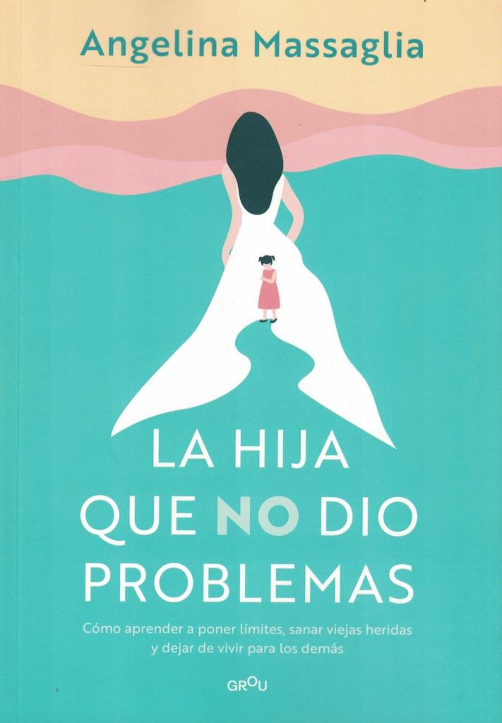 HIJA QUE NO DIO PROBLEMAS, LA
