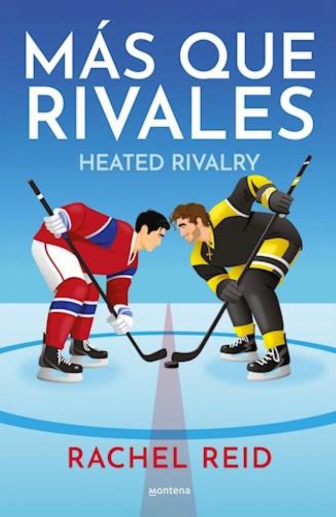 MAS QUE RIVALES- HEATED RIVALRY