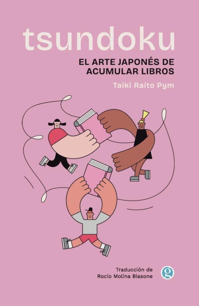 TSUNDOKU- EL ARTE JAPONES DE ACUMULAR LIBROS