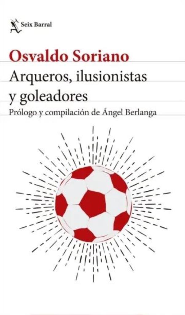 ARQUEROS ILUSIONISTAS Y GOLEADORES