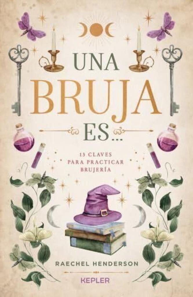 UNA BRUJA ES- 13 CLAVES PARA PRACTICAR BRUJERIA