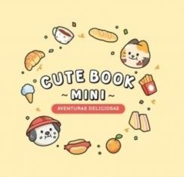 CUTE BOOK MINI- AVENTURAS DELICIOSAS