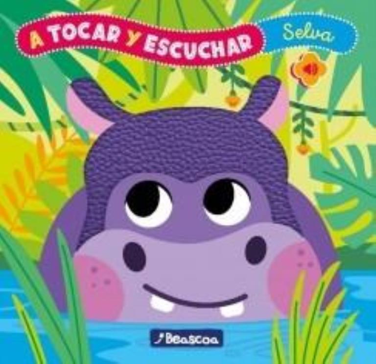 A TOCAR Y ESCUCHAR- ANIMALES SELVA