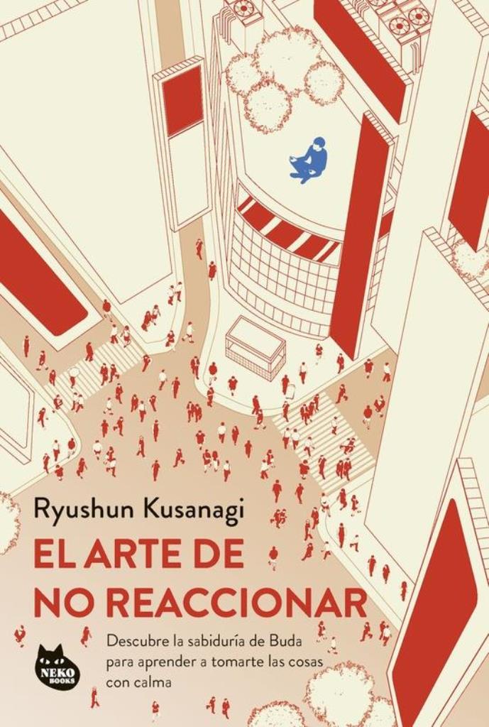ARTE DE NO REACCIONAR, EL