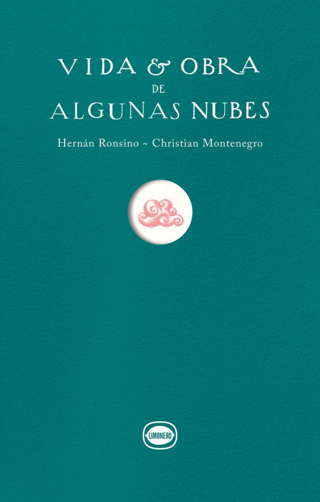 VIDA Y OBRA DE ALGUNAS NUBES