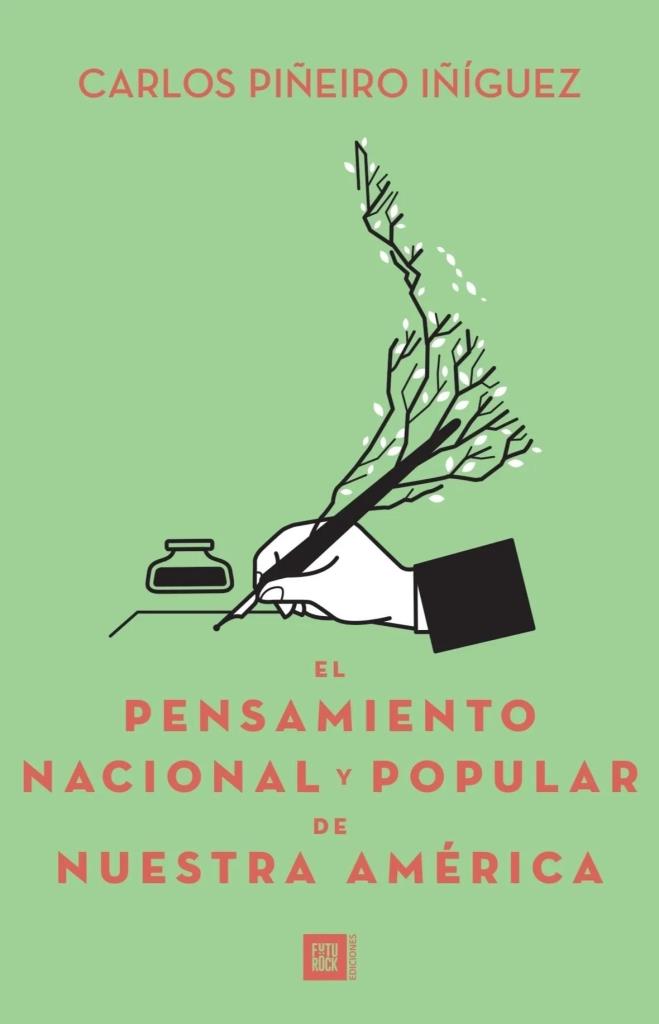 PENSAMIENTO NACIONAL Y POPULAR DE NUESTRA AMERICA, EL