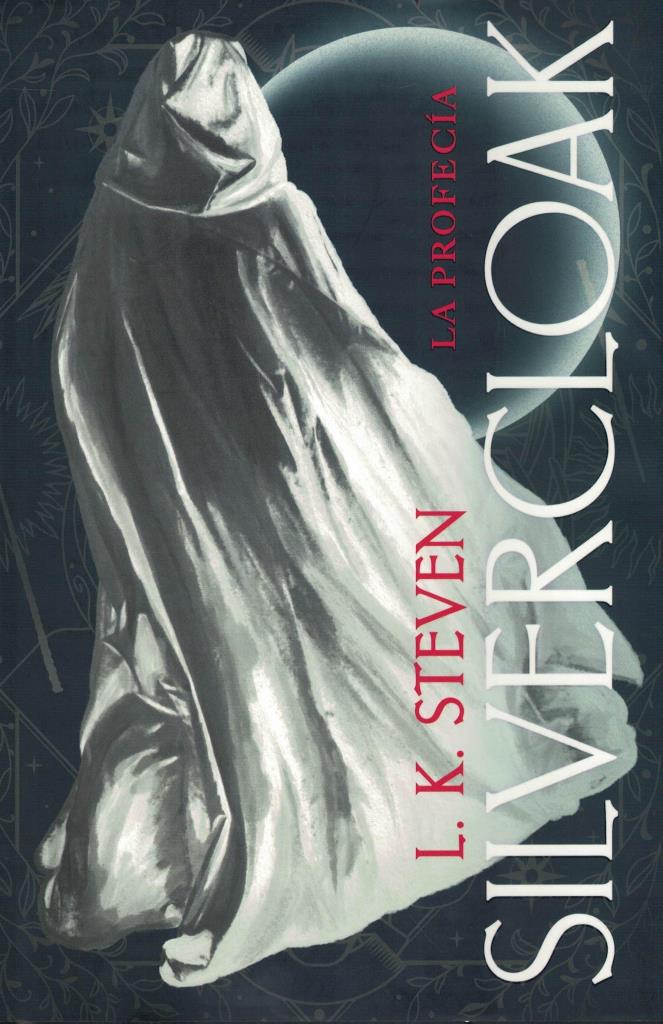 SILVERCLOAK - LA PROFECIA (TAPA DURA)
