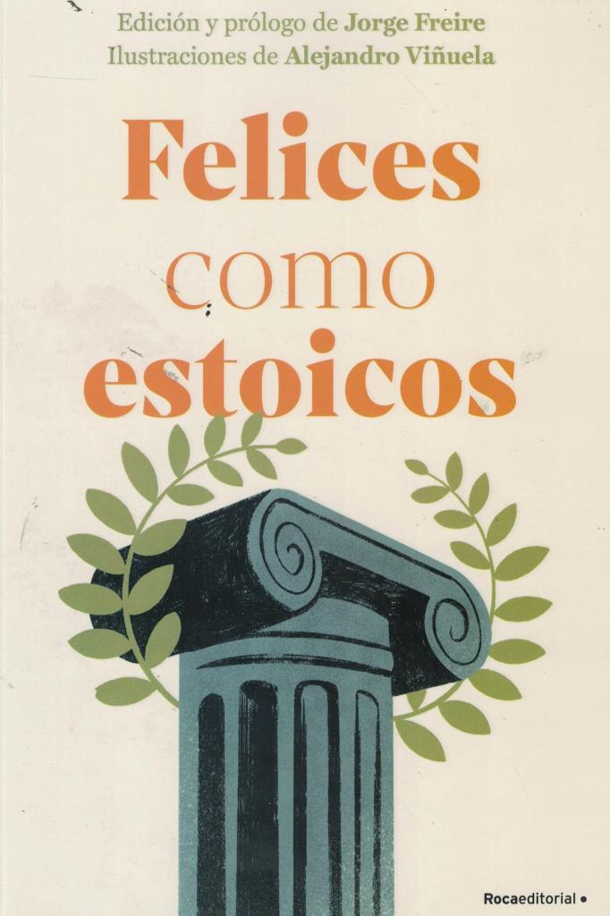 FELICES COMO ESTOICOS (ED.ILUSTRADA)