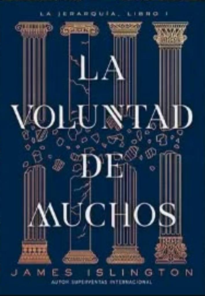 VOLUNTAD DE MUCHOS, LA - LA JERARQUIA LIBRO 1