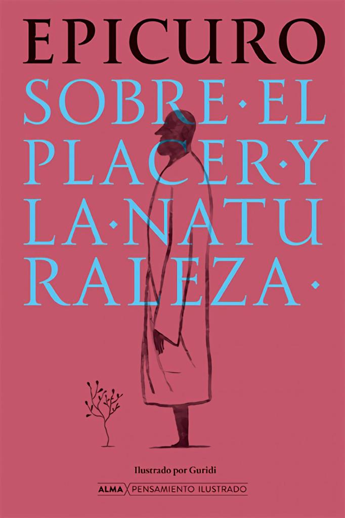 SOBRE EL PLACER Y LA NATURALEZA (PENSAMIENTO ILUSTRADO)