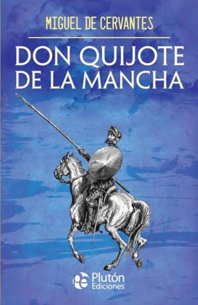 DON QUIJOTE DE LA MANCHA