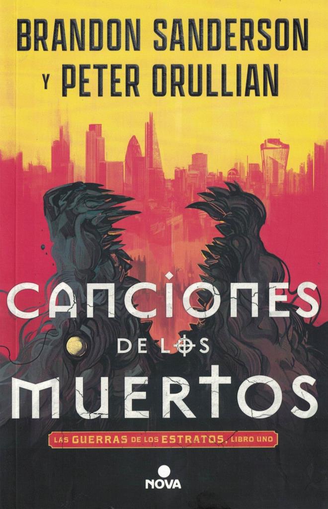 CANCIONES DE LOS MUERTOS- LAS GUERRAS DE LOS ESTRATOS LIBRO 1