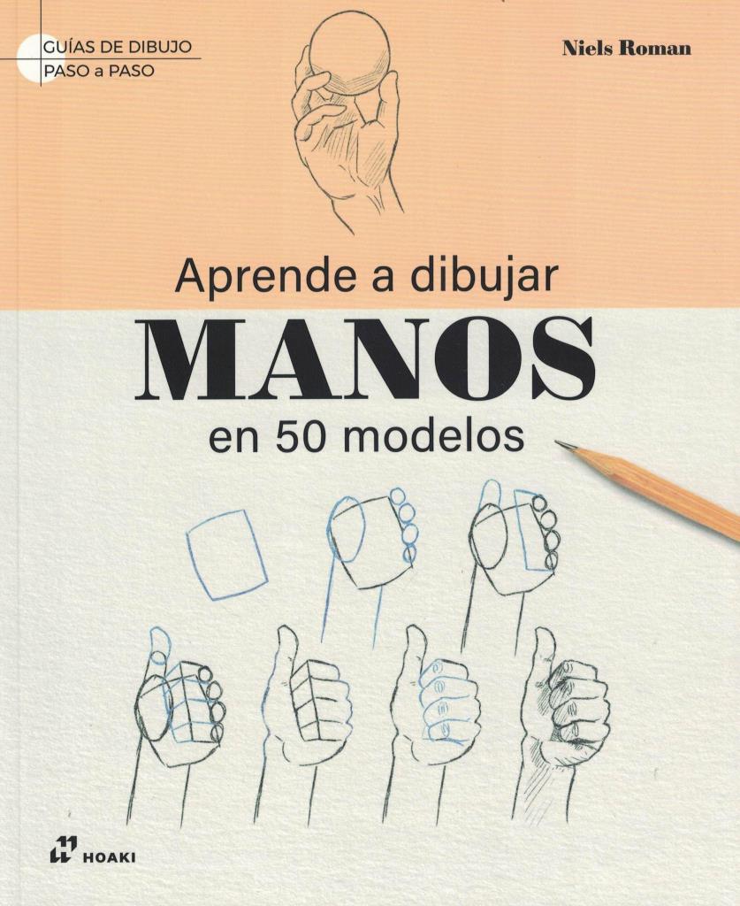 APRENDE A DIBUJAR MANOS EN 50 MODELOS
