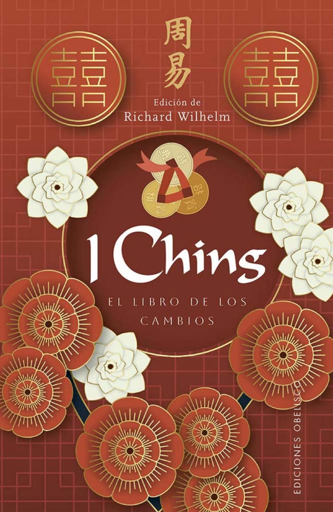 I CHING - EL LIBRO DE LOS CAMBIOS