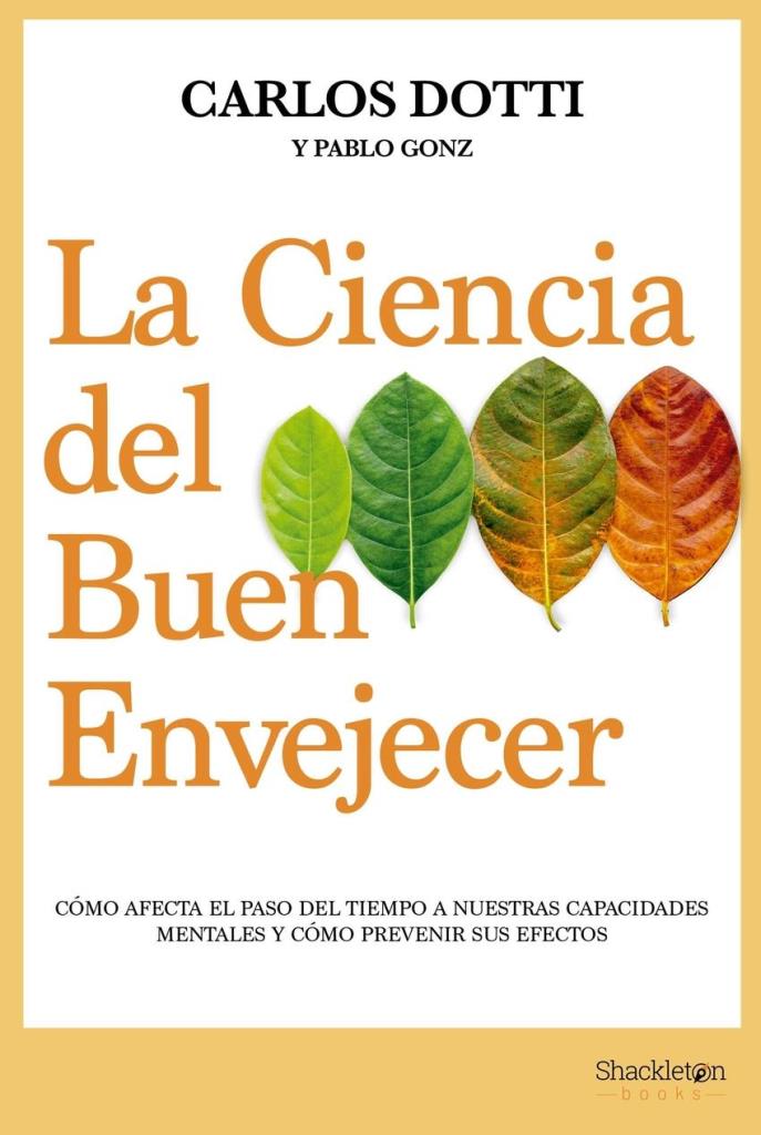 CIENCIA DEL BUEN ENVEJECER, LA