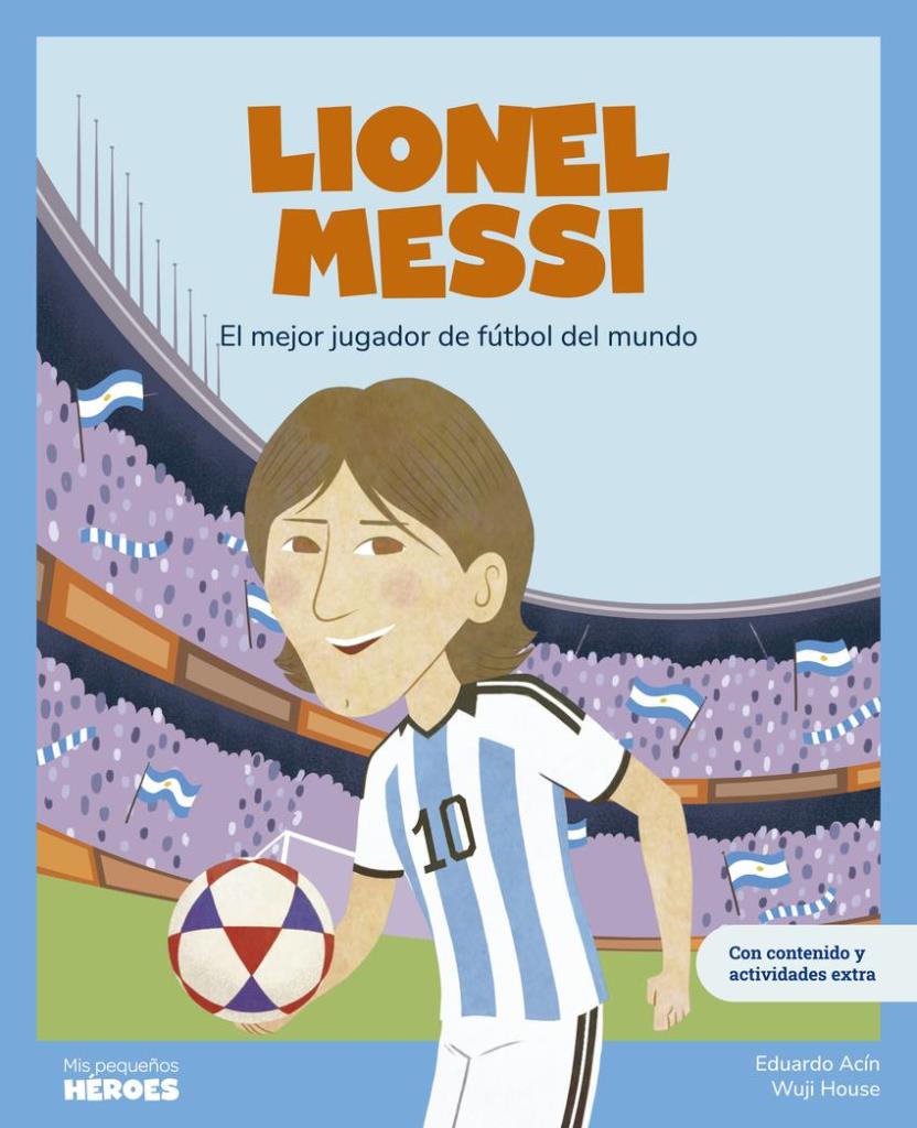 LIONEL MESSI - MIS PEQUEÑOS HEROES