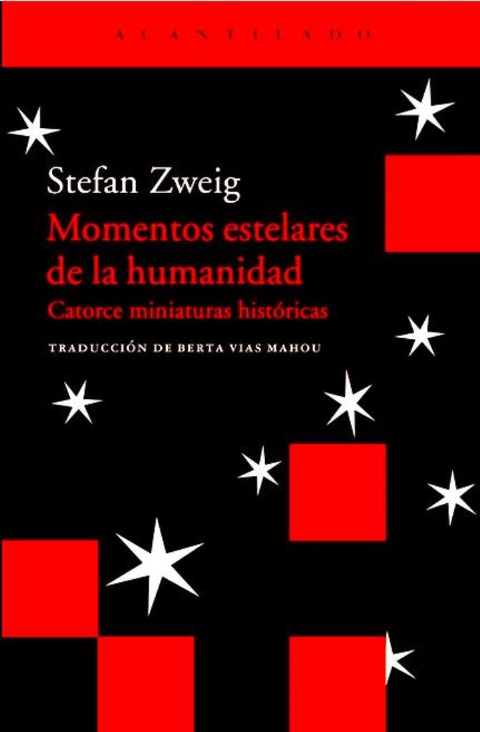 MOMENTOS ESTELARES DE LA HUMANIDAD (NE)