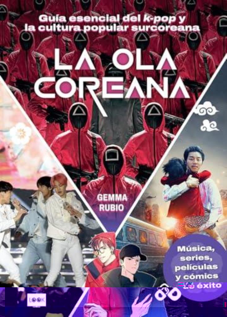 OLA COREANA, LA- MUSICA, SERIES, PELICULAS Y COMICS DE EXITO