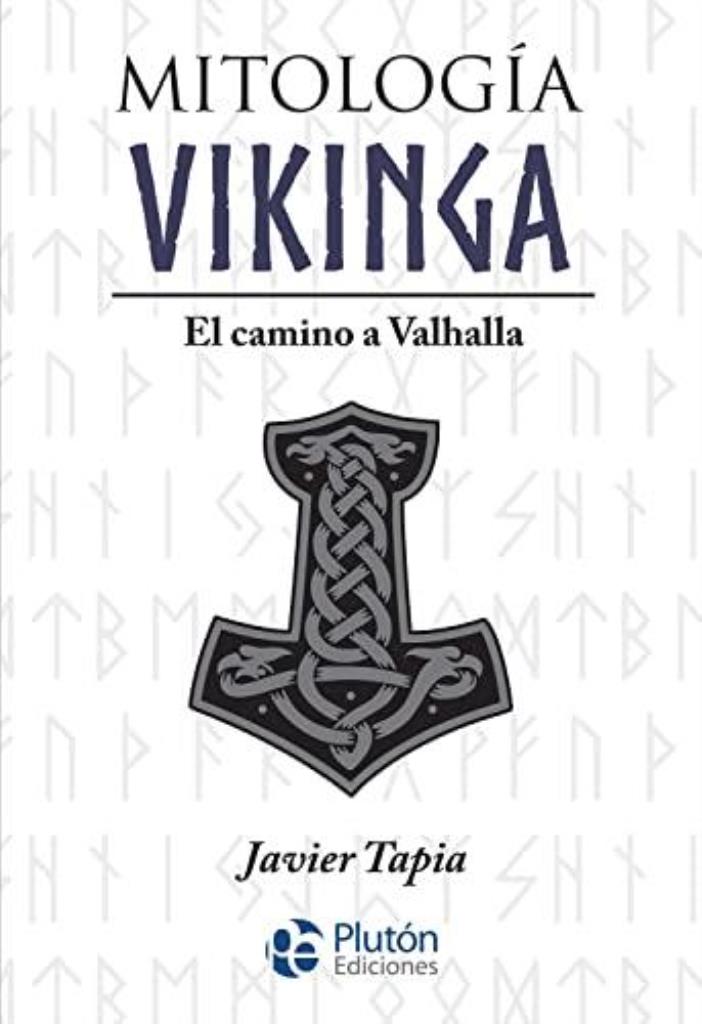 MITOLOGIA VIKINGA- EL CAMINO A VALHALLA