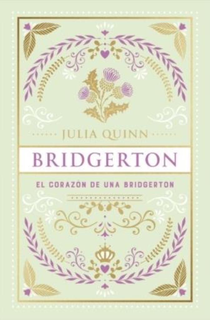 CORAZON DE UNA BRIDGERTON, EL- BRIDGERTON 6, EDICION COLECCIONISTA