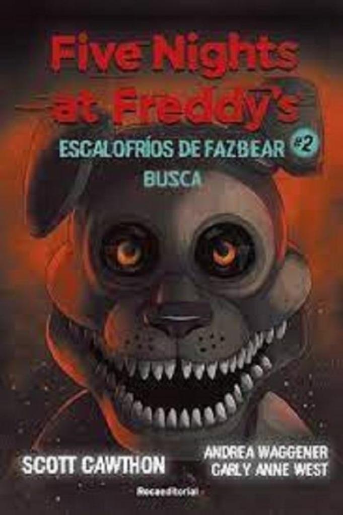 FIVE NIGHTS AT FREDDY S- ESCALOFRIOS DE FAZBEAR 2