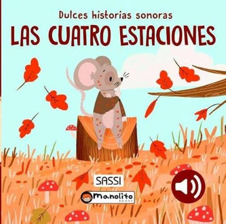 CUATRO ESTACIONES, LAS- DULCES HISTORIAS SONORAS