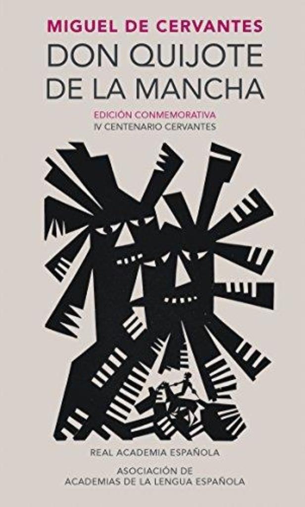 DON QUIJOTE DE LA MANCHA- EDICION CONMEMORATIVA RAE