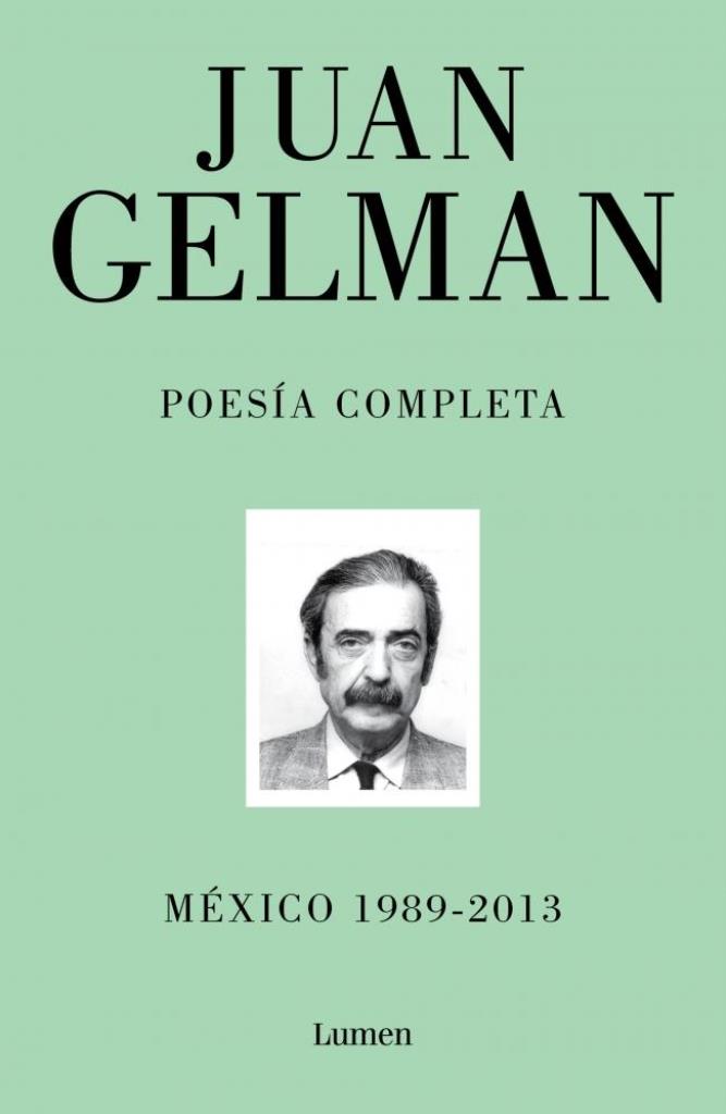 POESIA COMPLETA 3- GELMAN MEXICO 1989-2013