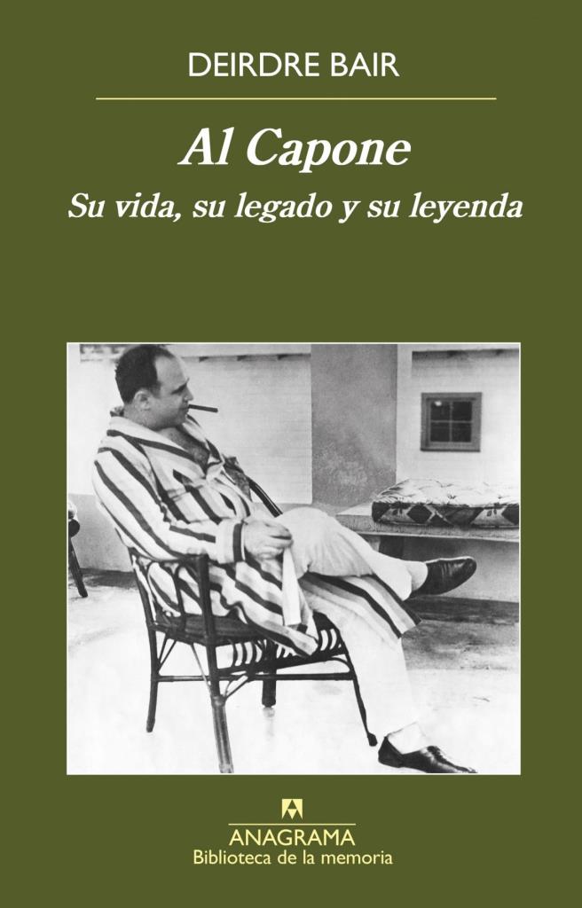 AL CAPONE. SU VIDA, SU LEGADO Y SU LEYENDA