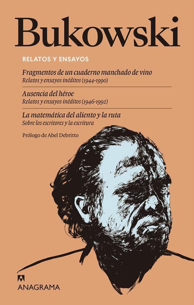 RELATOS Y ENSAYOS - BUKOWSKI