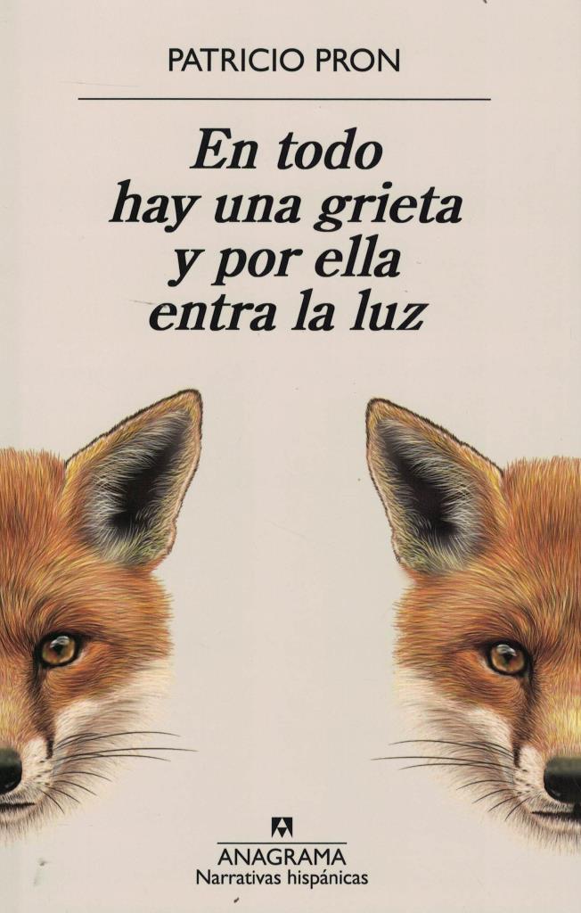 EN TODO HAY UNA GRIETA Y POR ELLA ENTRA LA LUZ