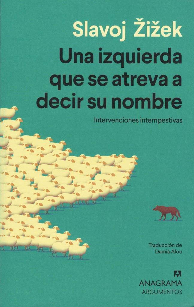 UNA IZQUIERDA QUE SE ATREVA A DECIR SU NOMBRE