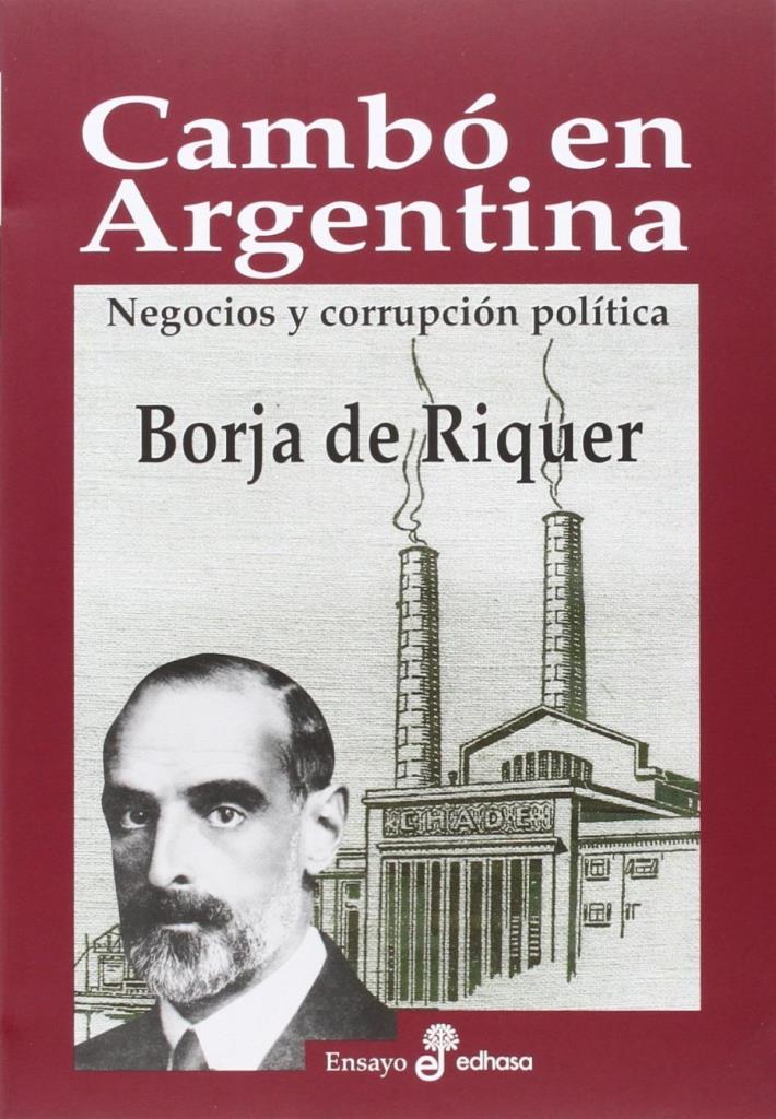 CAMBO EN ARGENTINA. NEGOCIOS Y CORRUPCION POLITICA