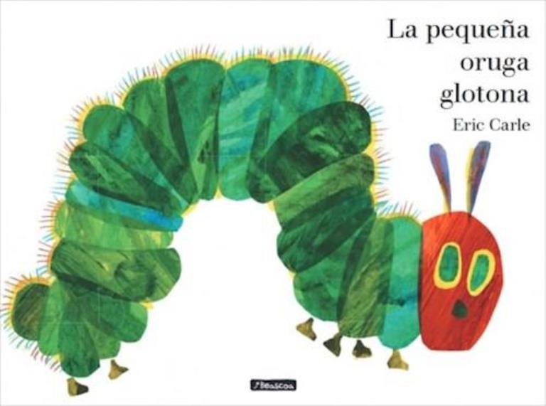 PEQUEÑA ORUGA GLOTONA, LA- ALBUM ILUSTRADO