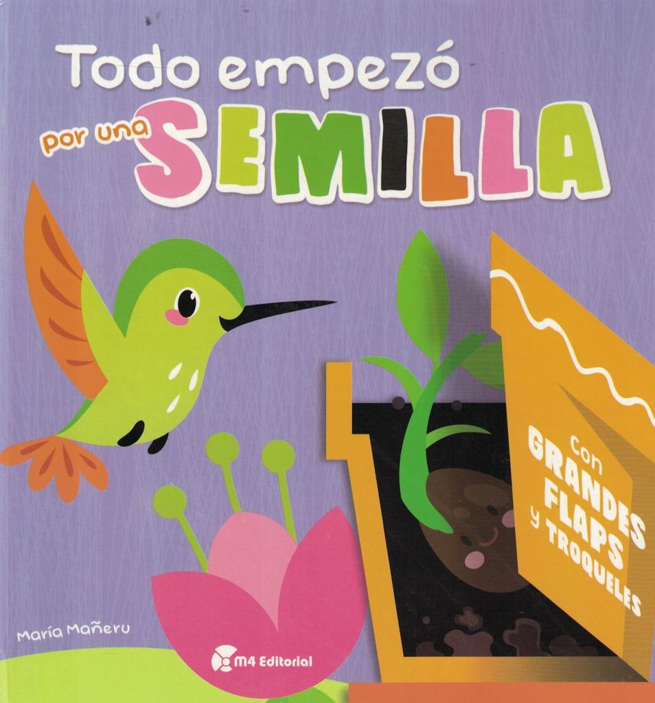 TODO EMPEZO POR UNA SEMILLA