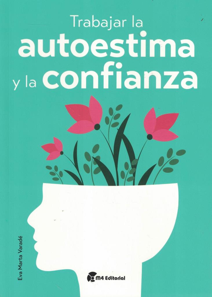 TRABAJAR LA AUTOESTIMA Y LA CONFIANZA