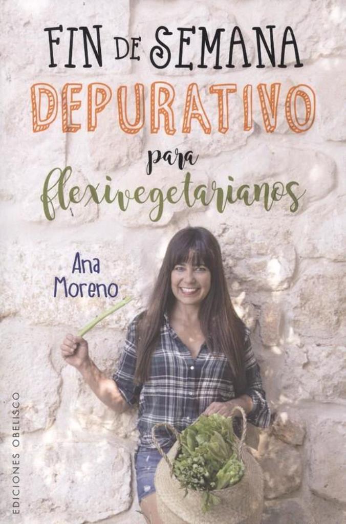 FIN DE SEMANA DEPURATIVO PARA FLEXIVEGETARIANOS