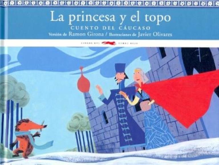 PRINCESA Y EL TOPO, LA
