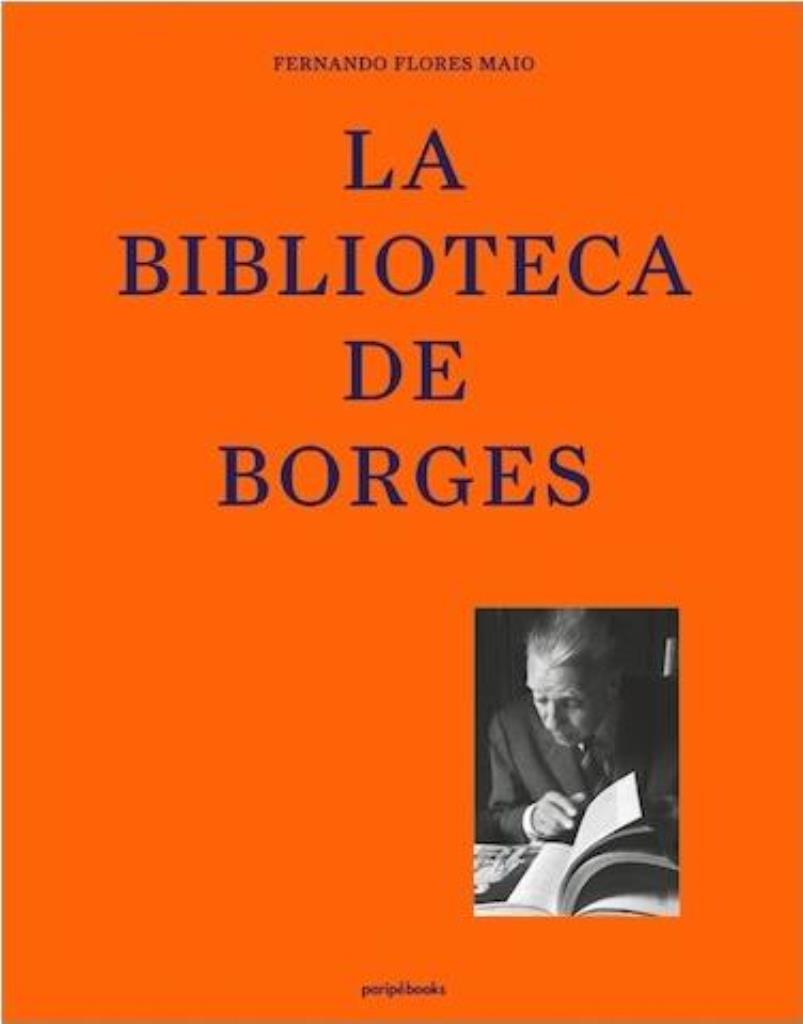 BIBLIOTECA DE BORGES, LA