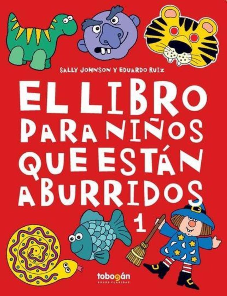 LIBRO PARA NIÑOS QUE ESTAN ABURRIDOS 1, EL