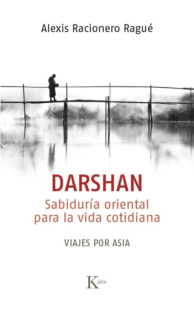 DARSHAN . SABIDURIA ORIENTAL PARA LA VIDA COTIDIANA