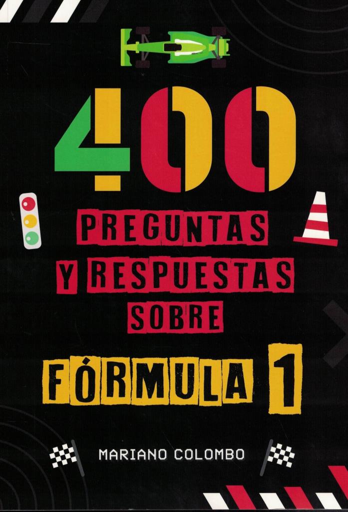 400 PREGUNTAS Y RESPUESTAS SOBRE FORMULA 1